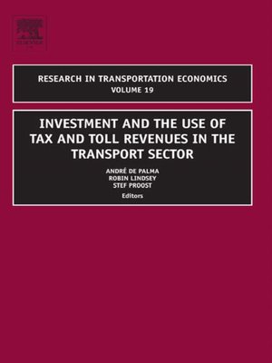 cover image of Investment and the use of Tax and Toll Revenues in the Transport Sector